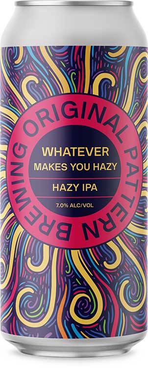 Original Brewing Whatever Makes You Hazy