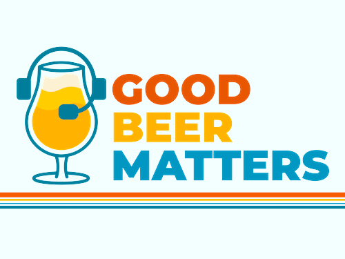 Good Beer Matters