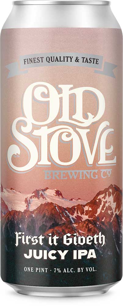 Old Stove First It Giveth Juicy IPA